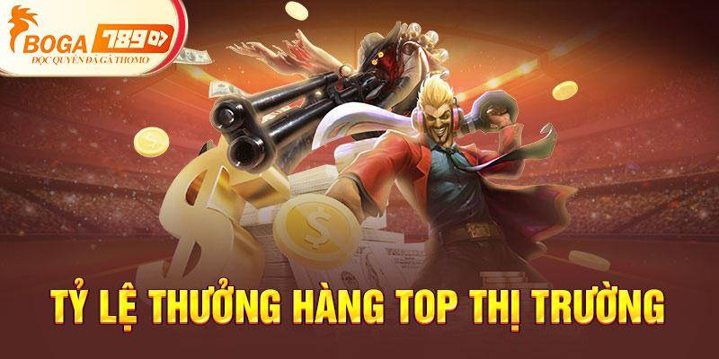 Tỷ lệ thưởng hàng TOP thị trường